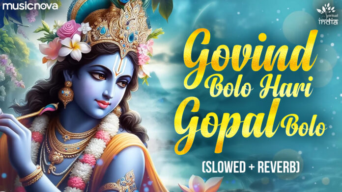 Govind Bolo Hari Gopal Bolo Lofi with Lyrics