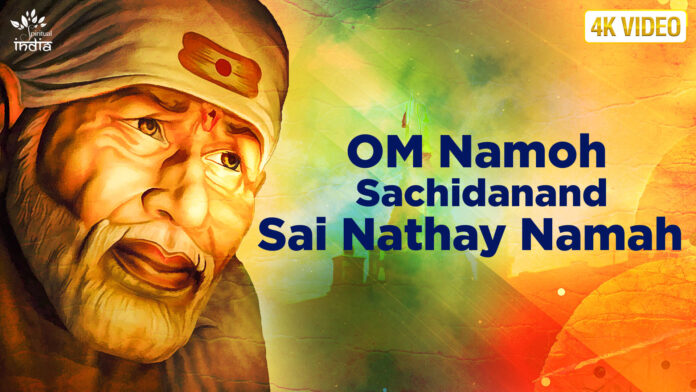 Om Namoh Sachidanand Sai Nathay Namah with Lyrics - Sai Baba