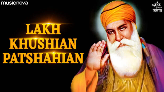 Lakh Khushian Patshahian with Lyrics - Guru Nanak