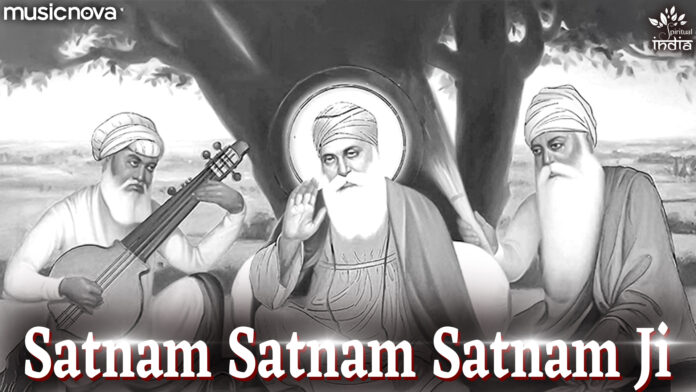 Satnam Satnam Satnam Ji with Lyrics - Guru Nanak