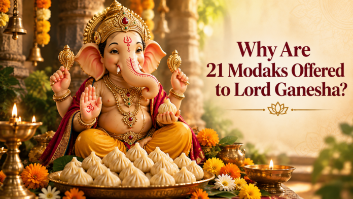 Why Are 21 Modaks Offered to Lord Ganesha?